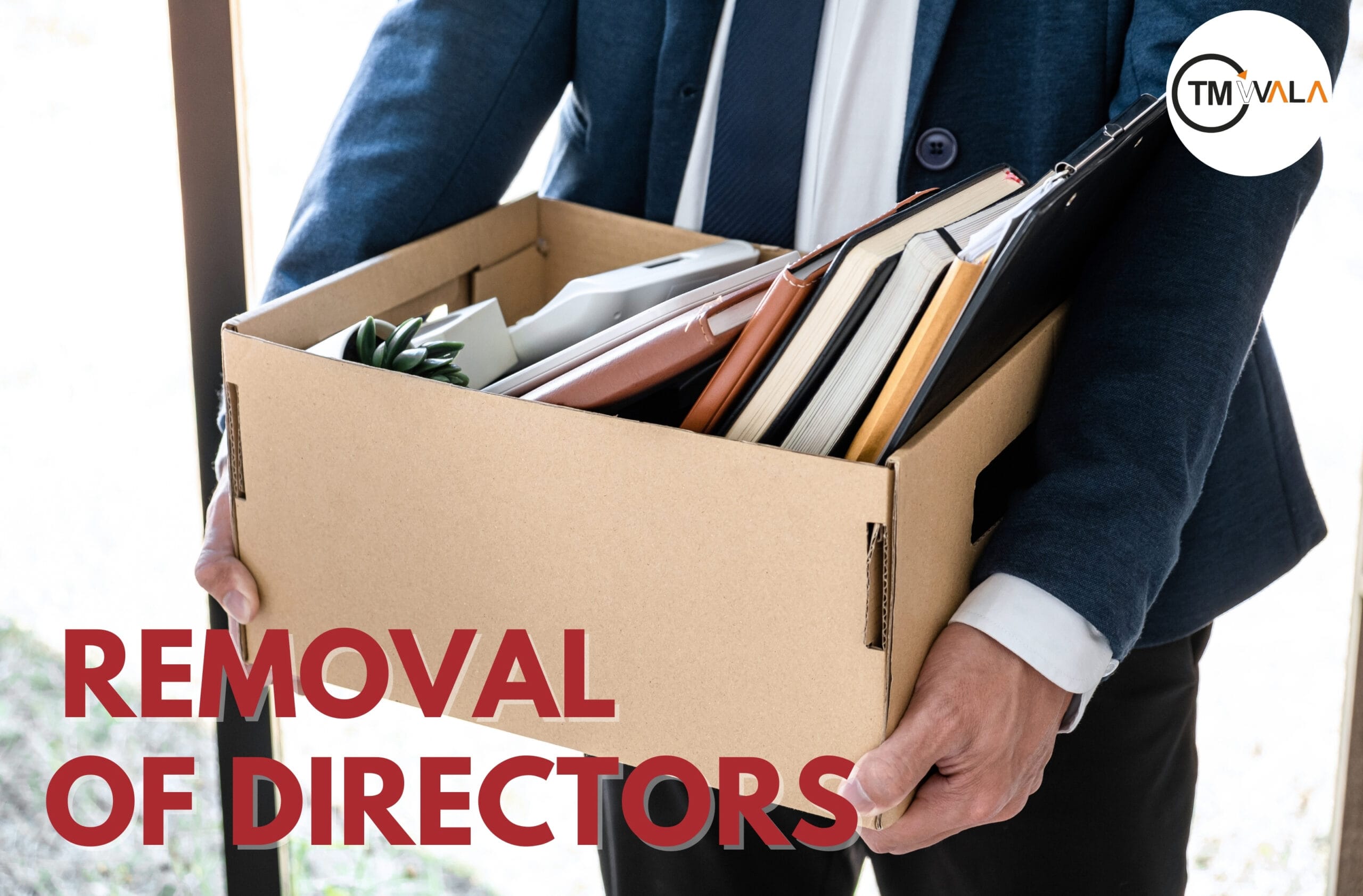 REMOVAL OF DIRECTORS