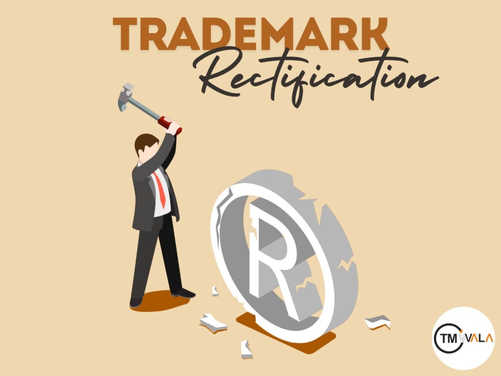 Trademark Rectification in India