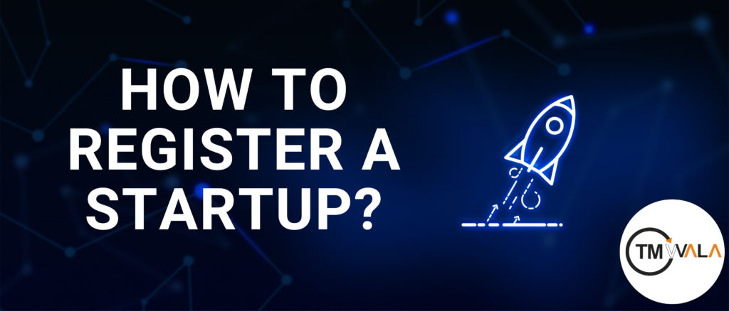 Graphic featuring a rocket launching, symbolizing startups, with the title 'How to Register a Startup' and the TM Wala logo on a futuristic blue background