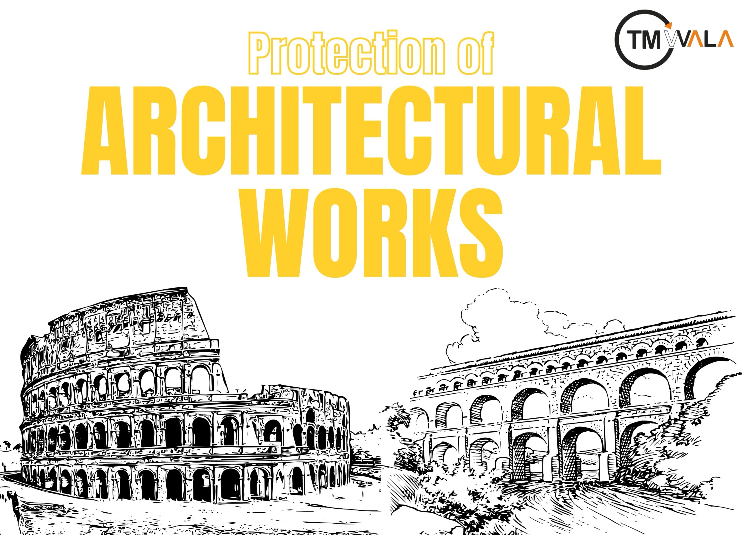 Ancient Roman architectural landmarks with the text "Protection of Architectural Works"