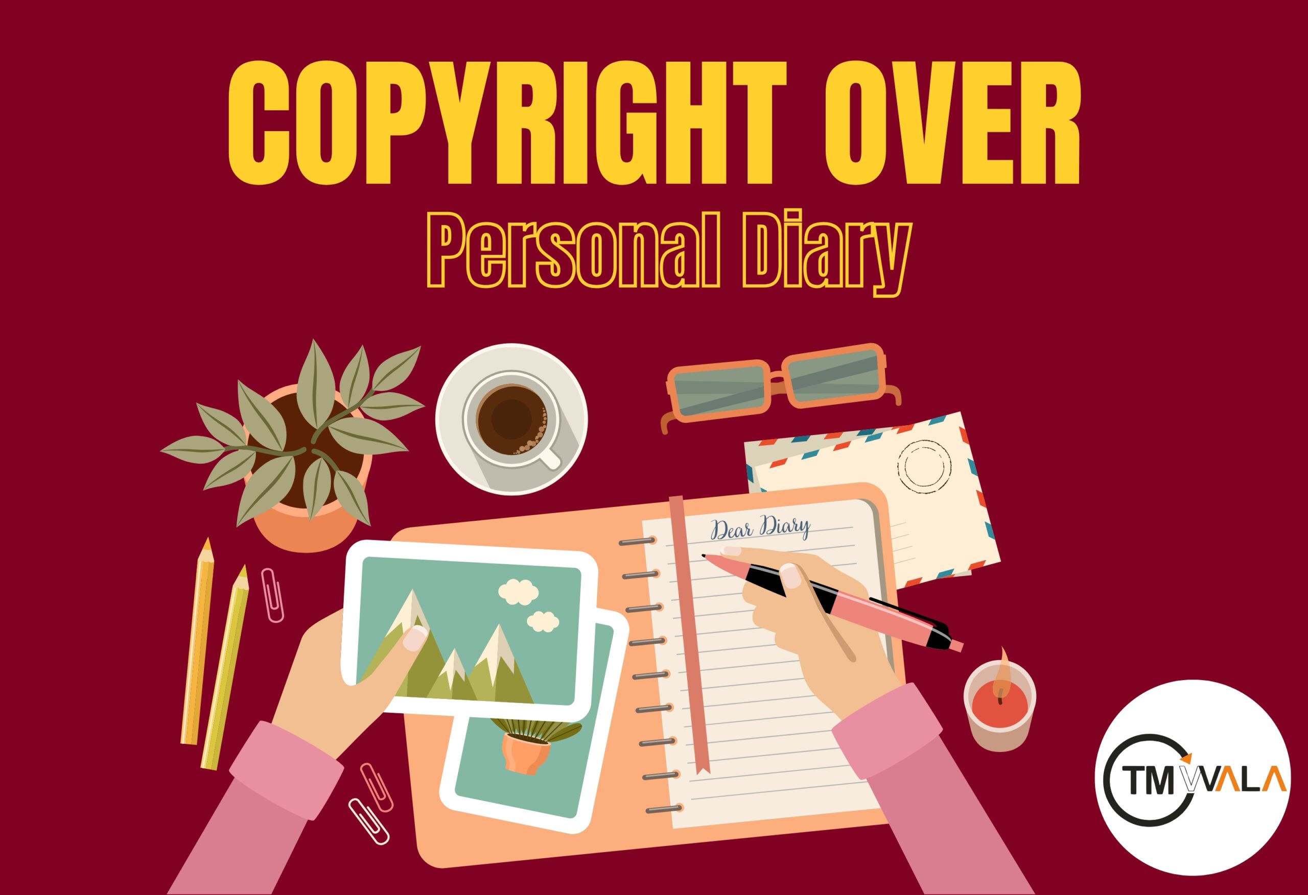 Illustration of a person writing in a personal diary with the heading “Copyright Over Personal Diary” and various stationery items around.