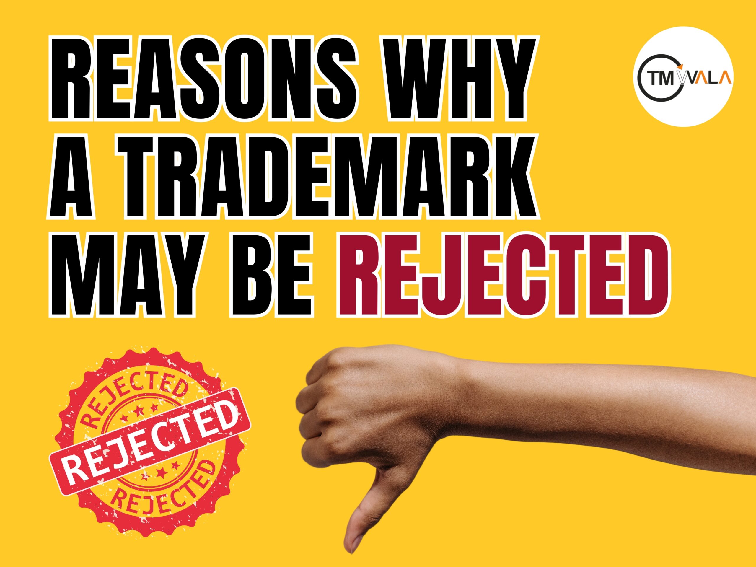 Reasons why a Trademark may be Rejected