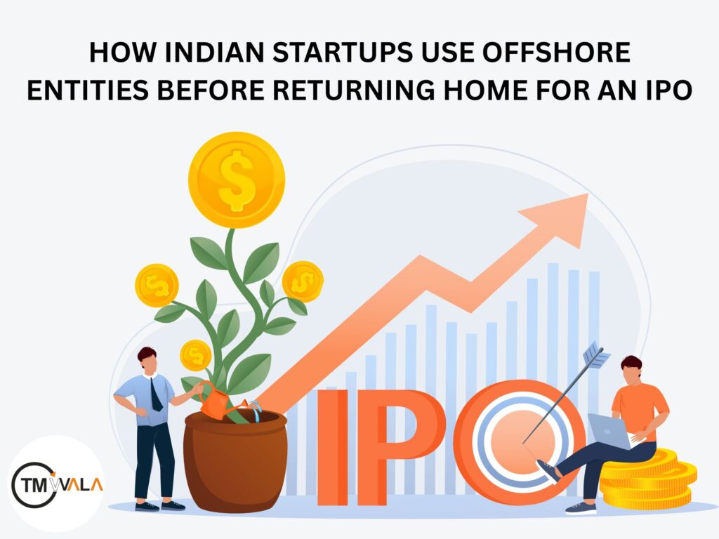 HOW INDIAN STARTUPS USE OFFSHORE ENTITIES BEFORE RETURNING HOME FOR AN IPO 15 Illustration of Indian startups using offshore entities before launching an IPO, with a growing money plant, bar chart, and IPO target imagery.