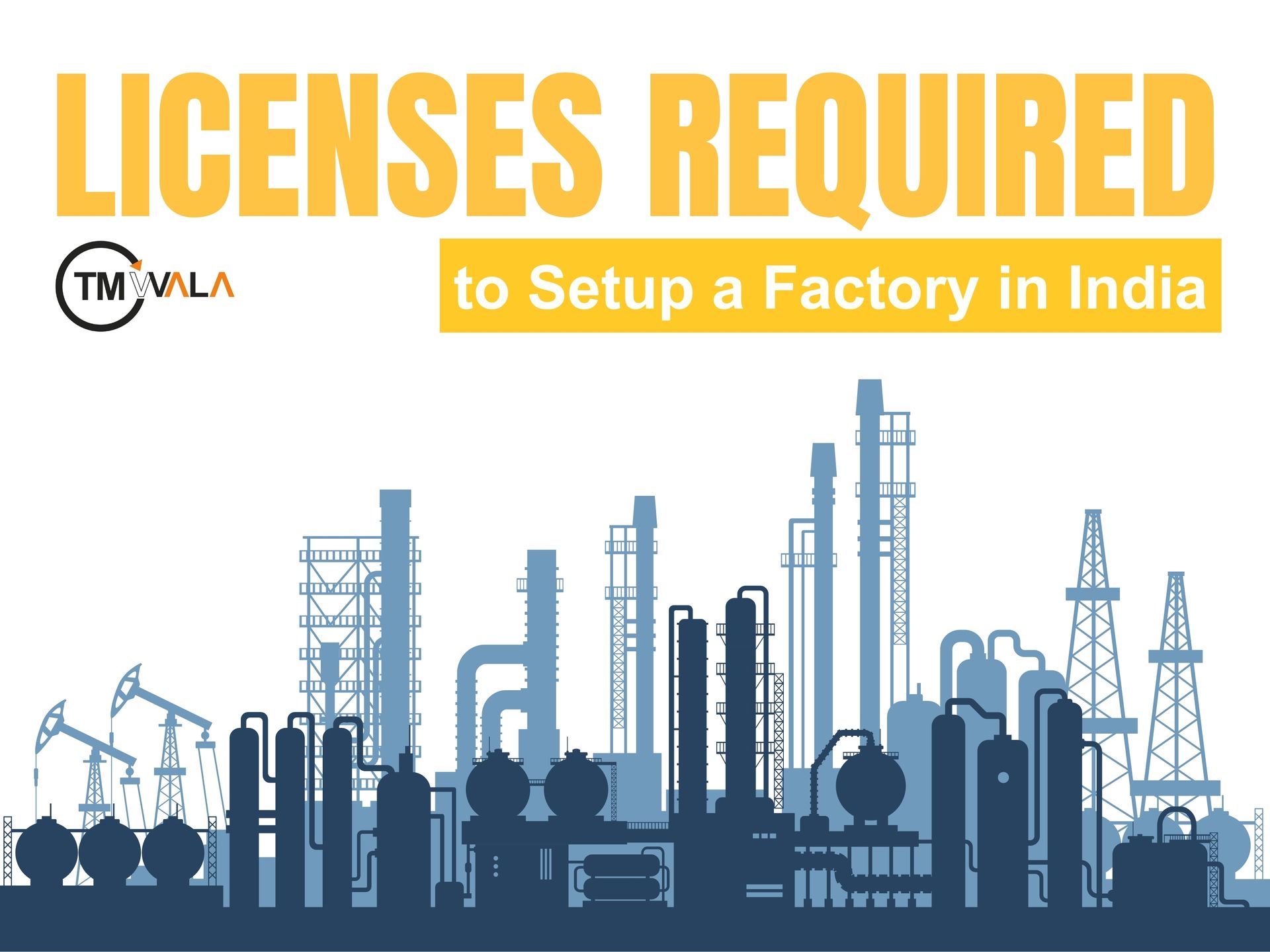 Licenses required to set up a factory in India – TM Wala industrial compliance guide.