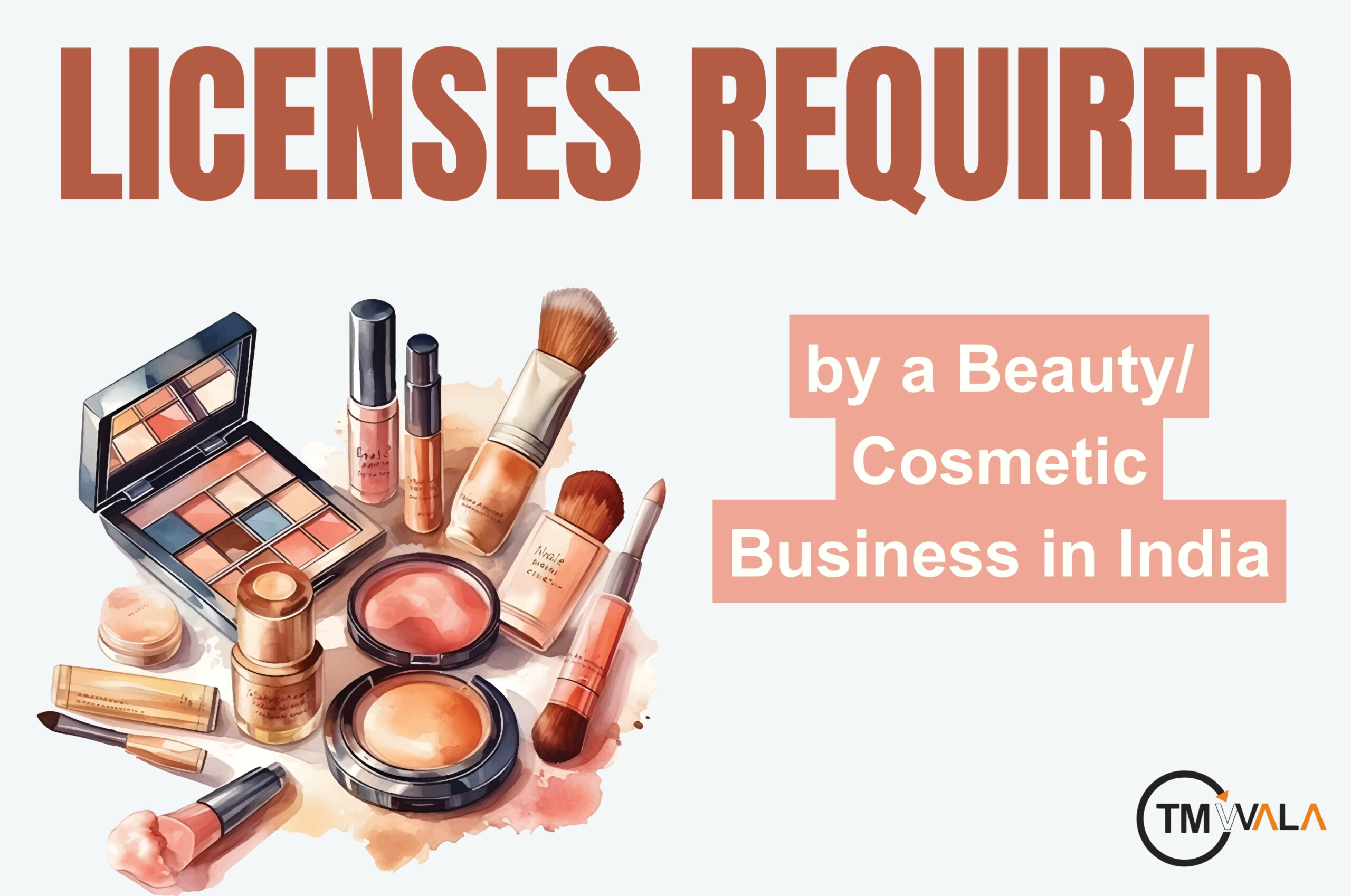 Licenses Required for Beauty/Cosmetic Business in India