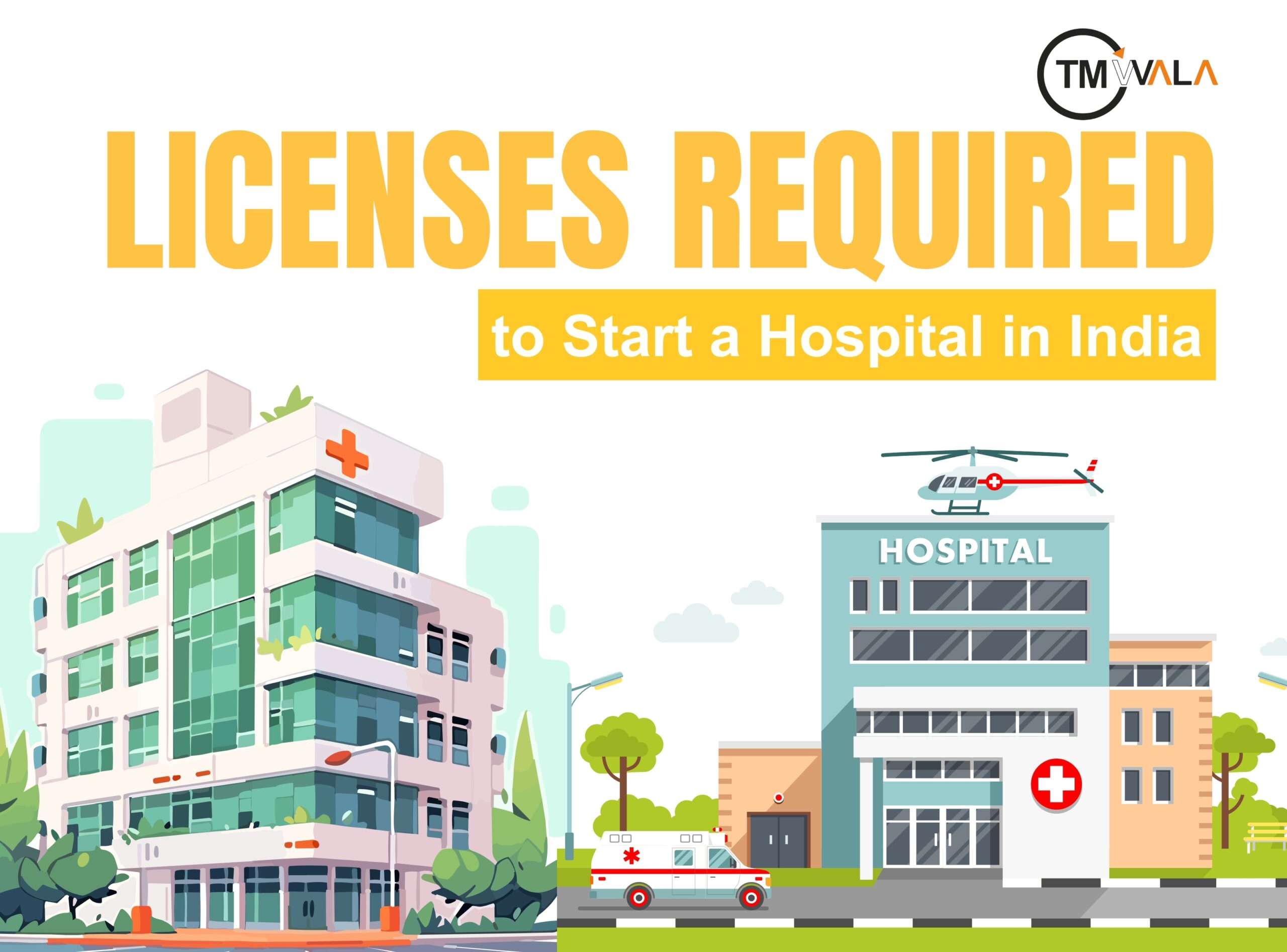 Licenses required to start a hospital in India – hospital building illustration with ambulance and helicopter.