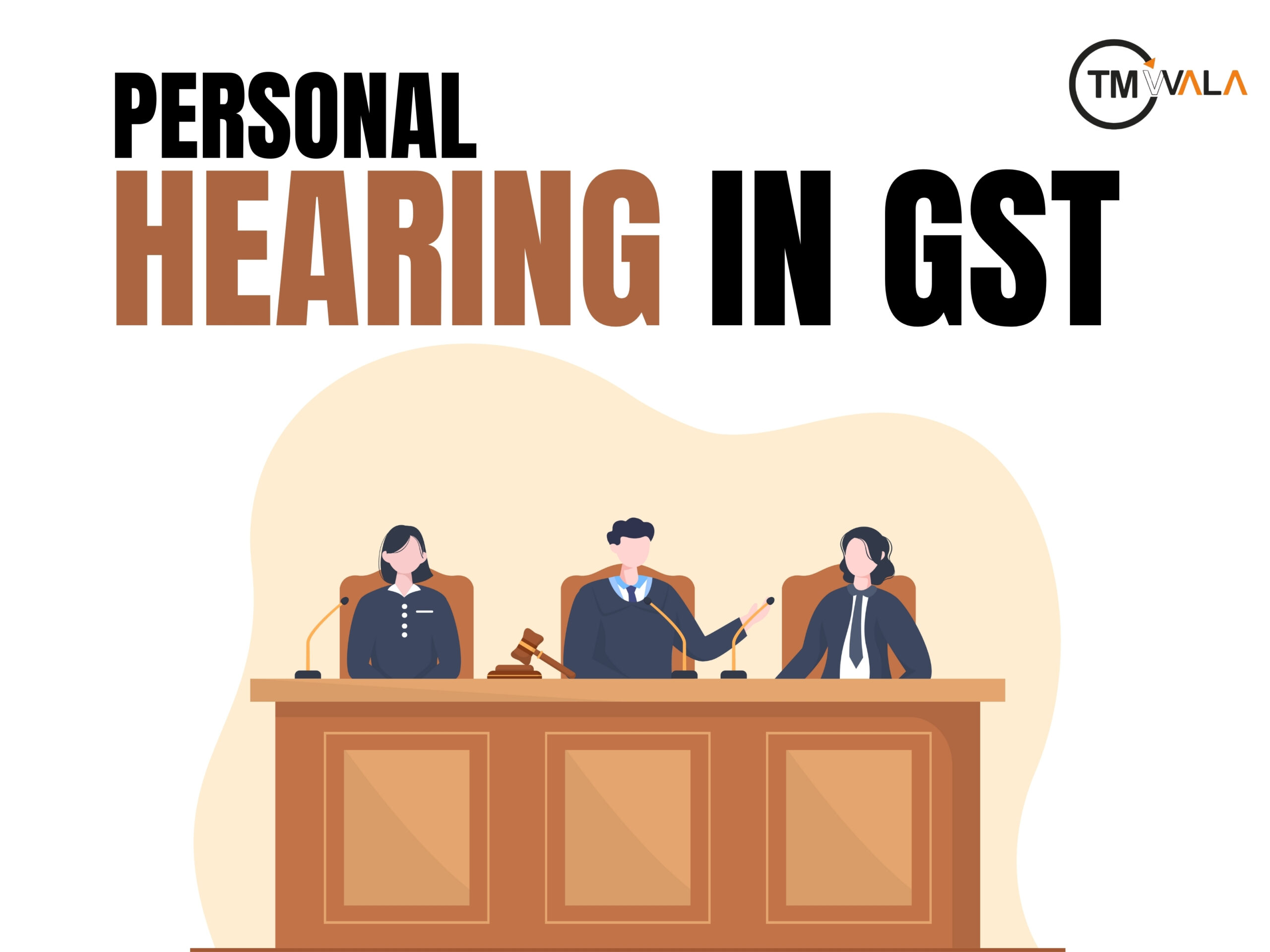 Personal Hearings in GST Proceedings