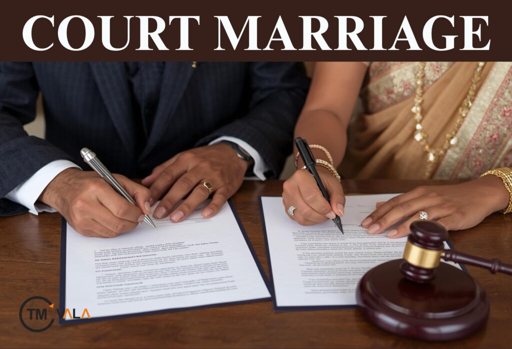 Court Marriage in India – Legal Registration of Marriage under the Special Marriage Act in India