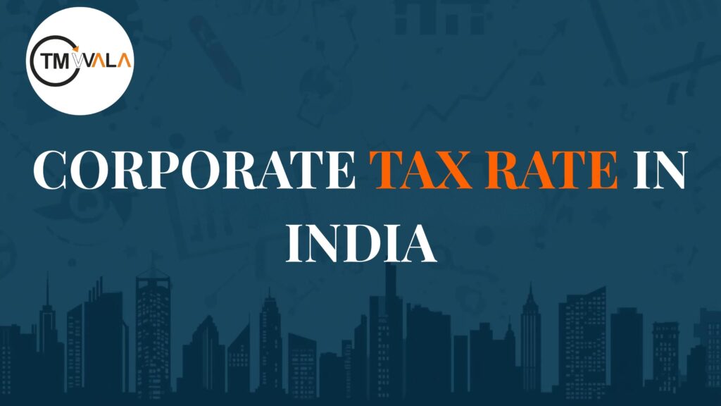 Corporate tax rate in India