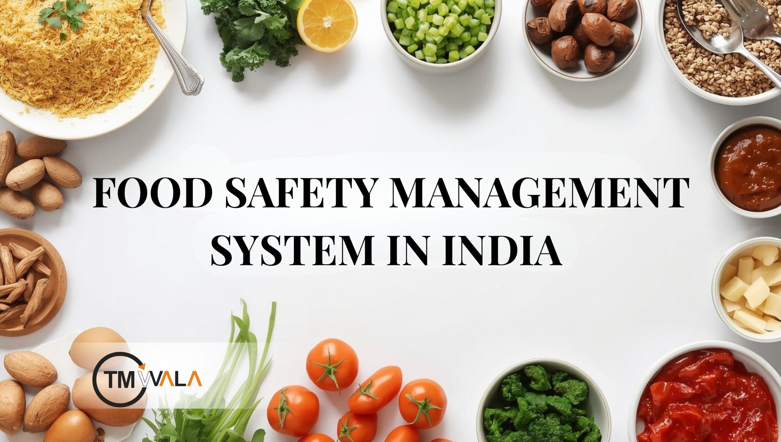 Food Safety Management System in India graphic with food ingredients.