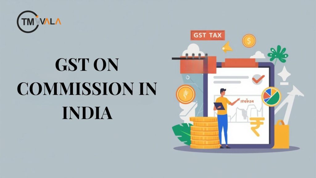 GST on Commission in India