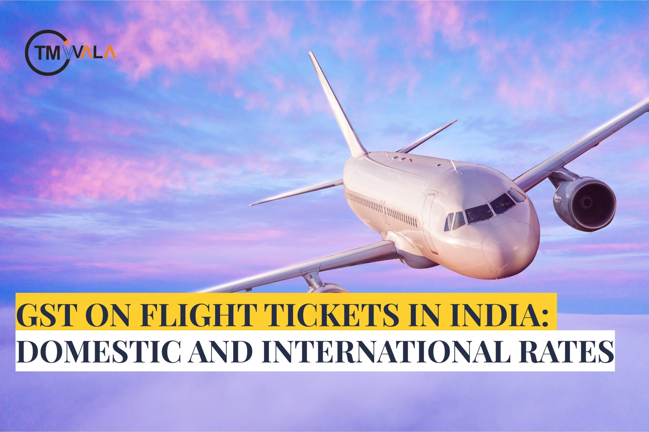 GST on Flight Tickets in India: Domestic and International Rates Explained