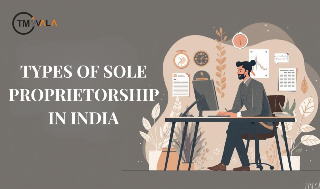 Types of sole proprietorship in India.