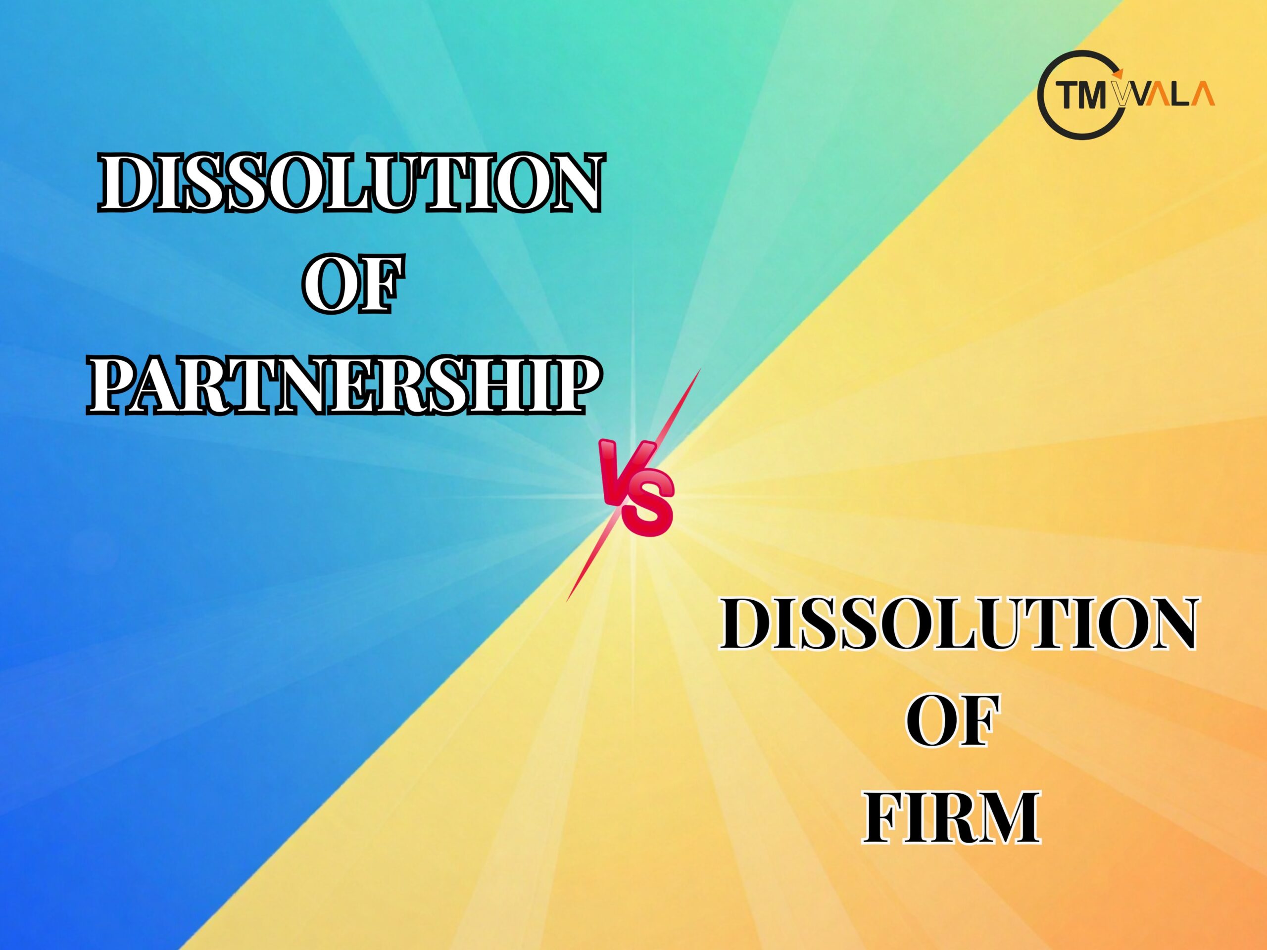 difference between dissolution of partnership and dissolution of firm