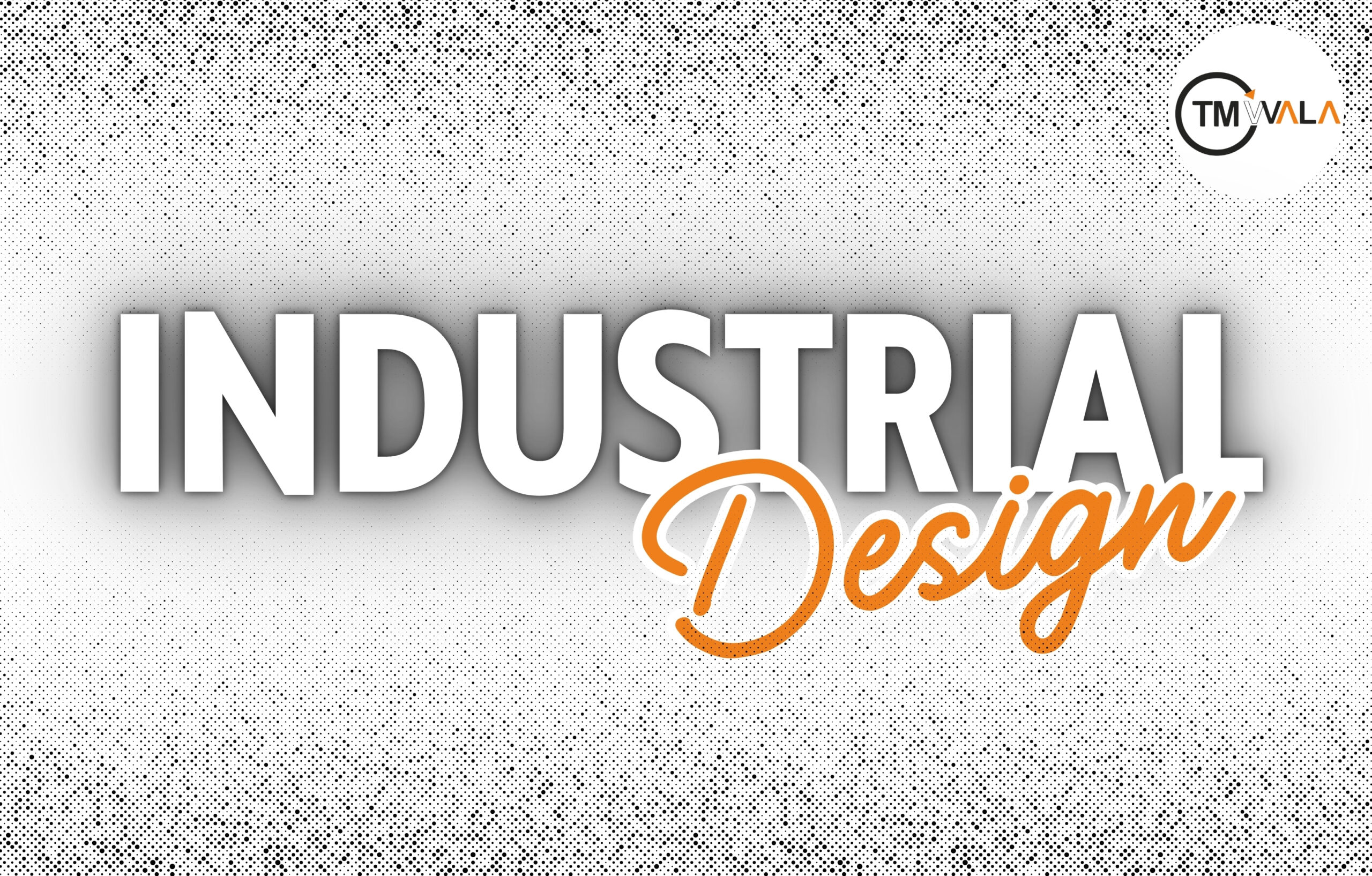 Industrial Design Registration from TMWala