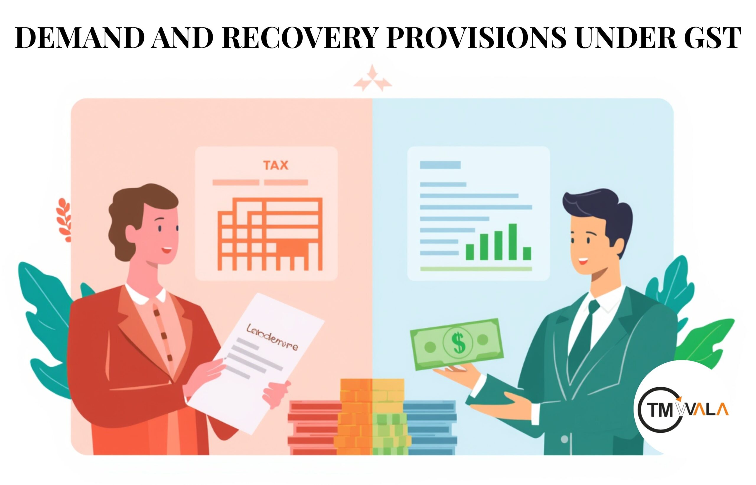 Section 73 Of CGST Act Explained: Demand And Recovery Provisions Under Gst