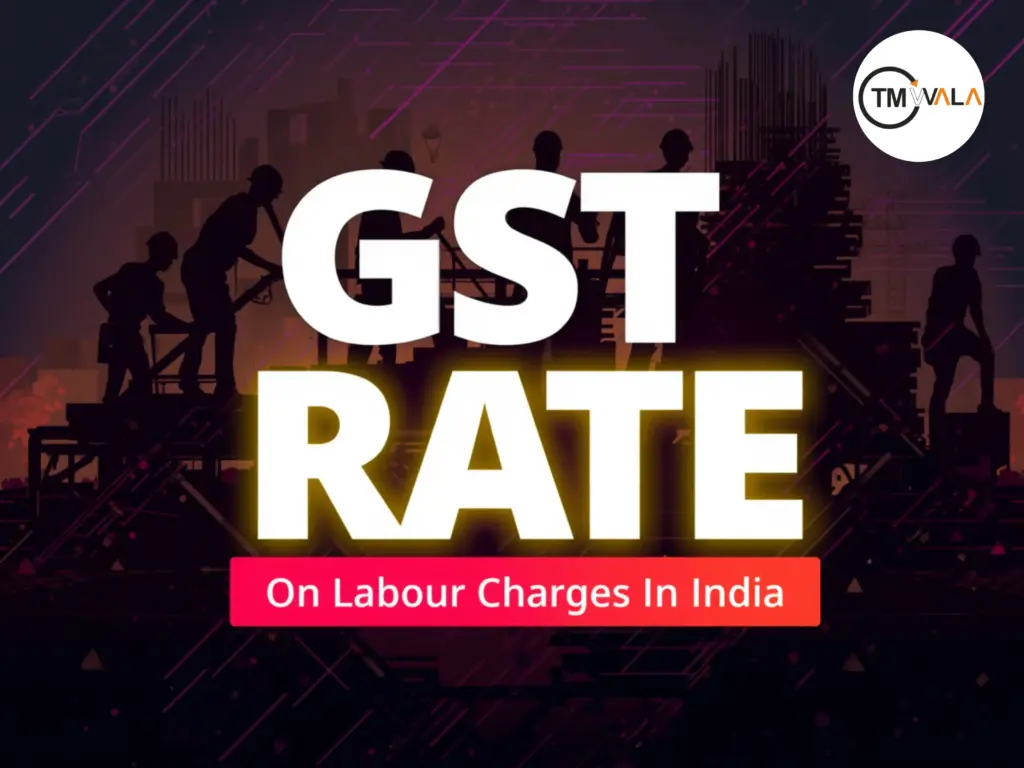 GST On Labour Charges in India