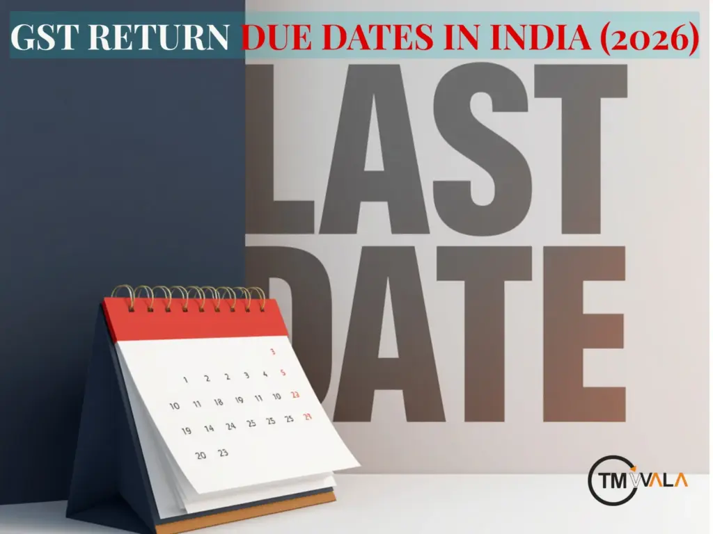 GST Return Due Dates 2026 India filing schedule