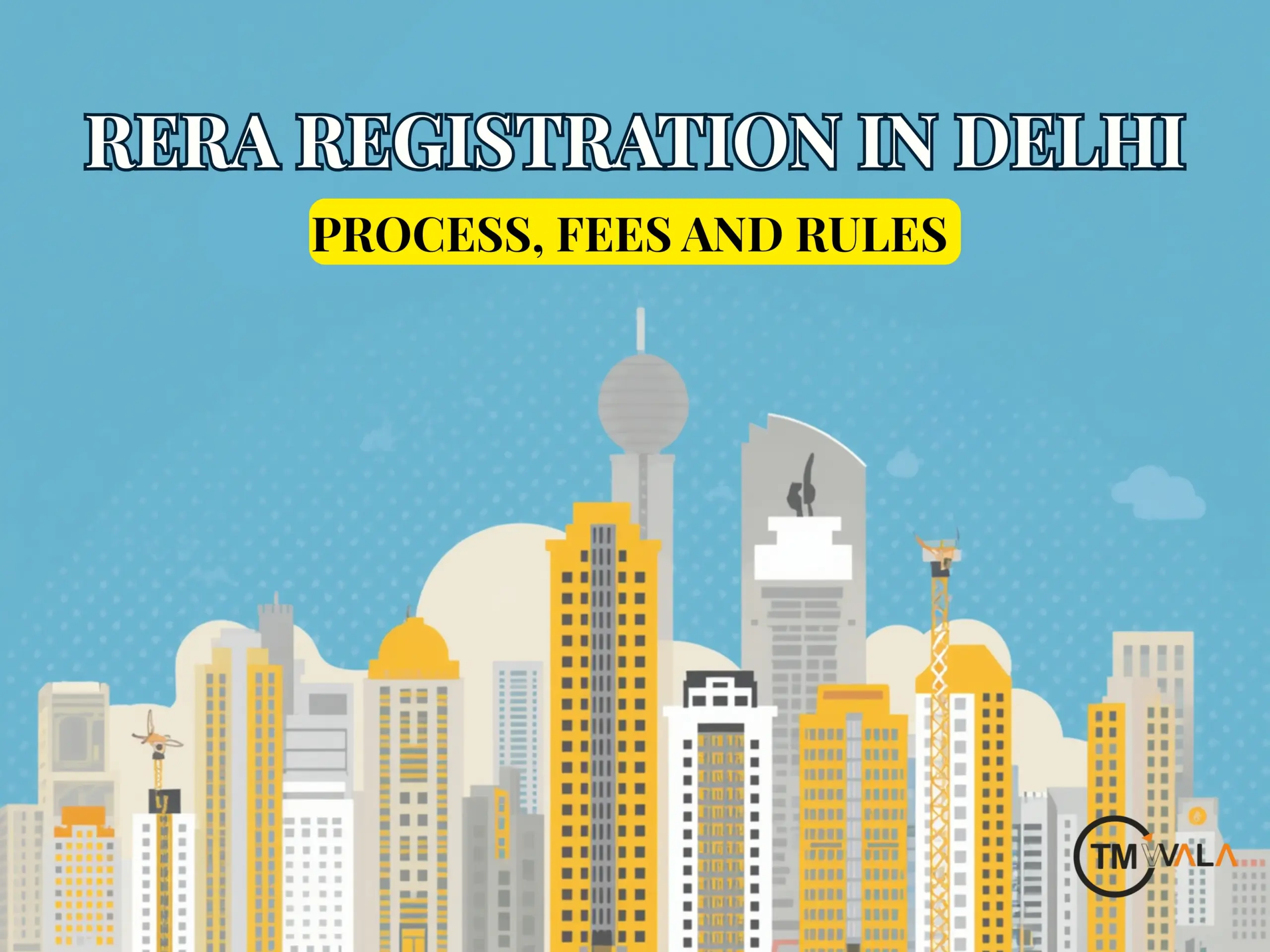 RERA Delhi – Process, Fees and Rules