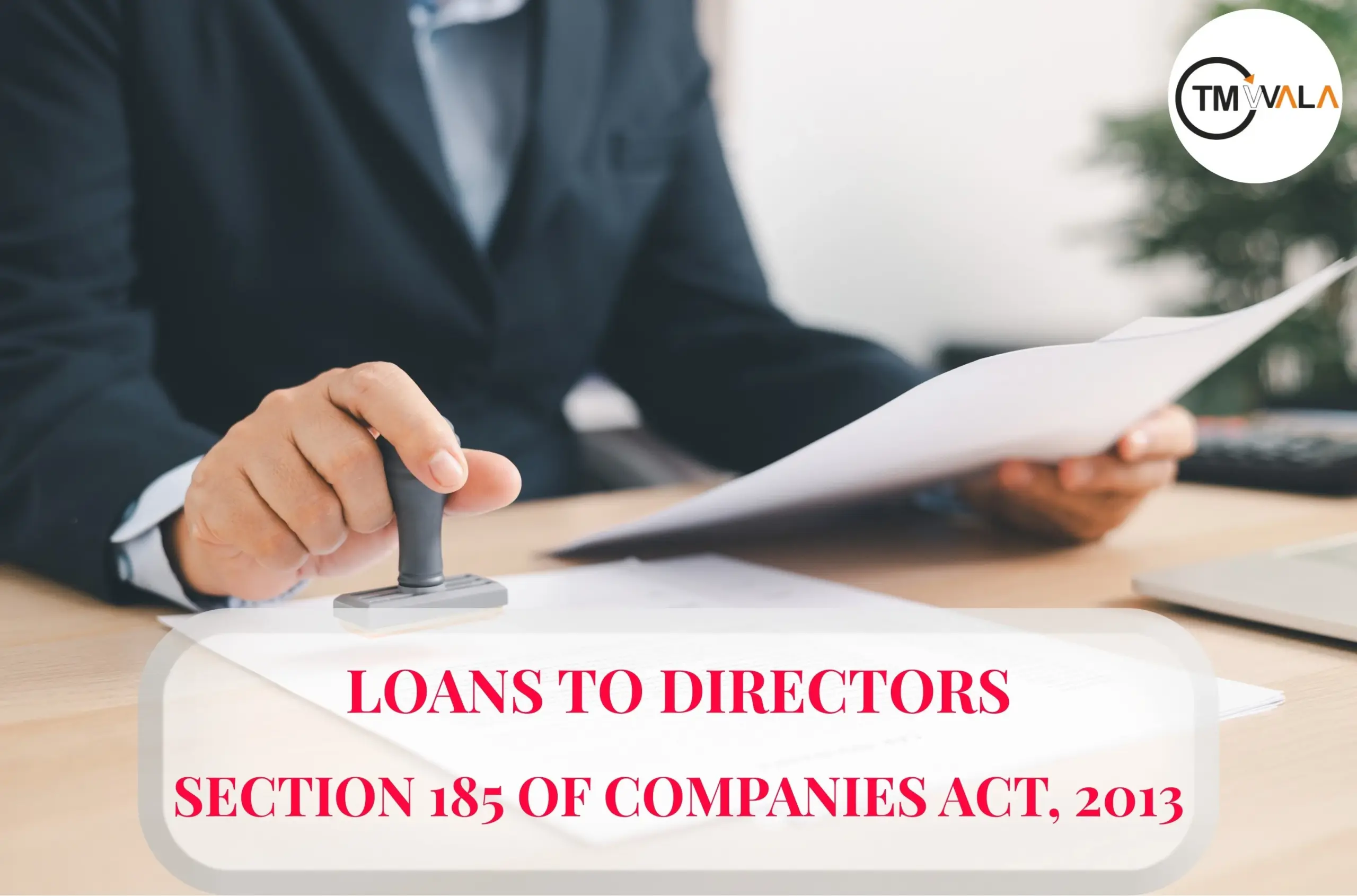 Section 185 Of Companies Act, 2013
