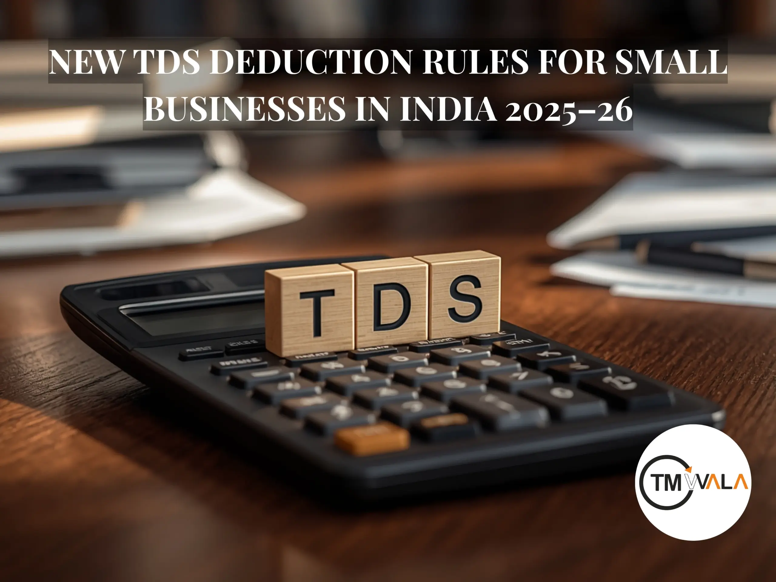 New TDS Deduction Rules