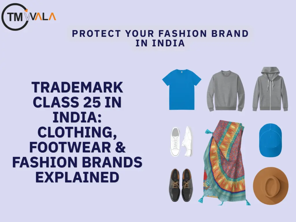 Trademark Class 25 In India: Clothing, Footwear & Fashion Brands Explained 1 Trademark Class 25