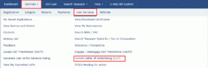 LUT Certificate Under GST: Registration, Filing Process, Validity & Form GST RFD-11 3 LUT Certificate Under GST – Step 2 of the LUT filing process on the GST portal